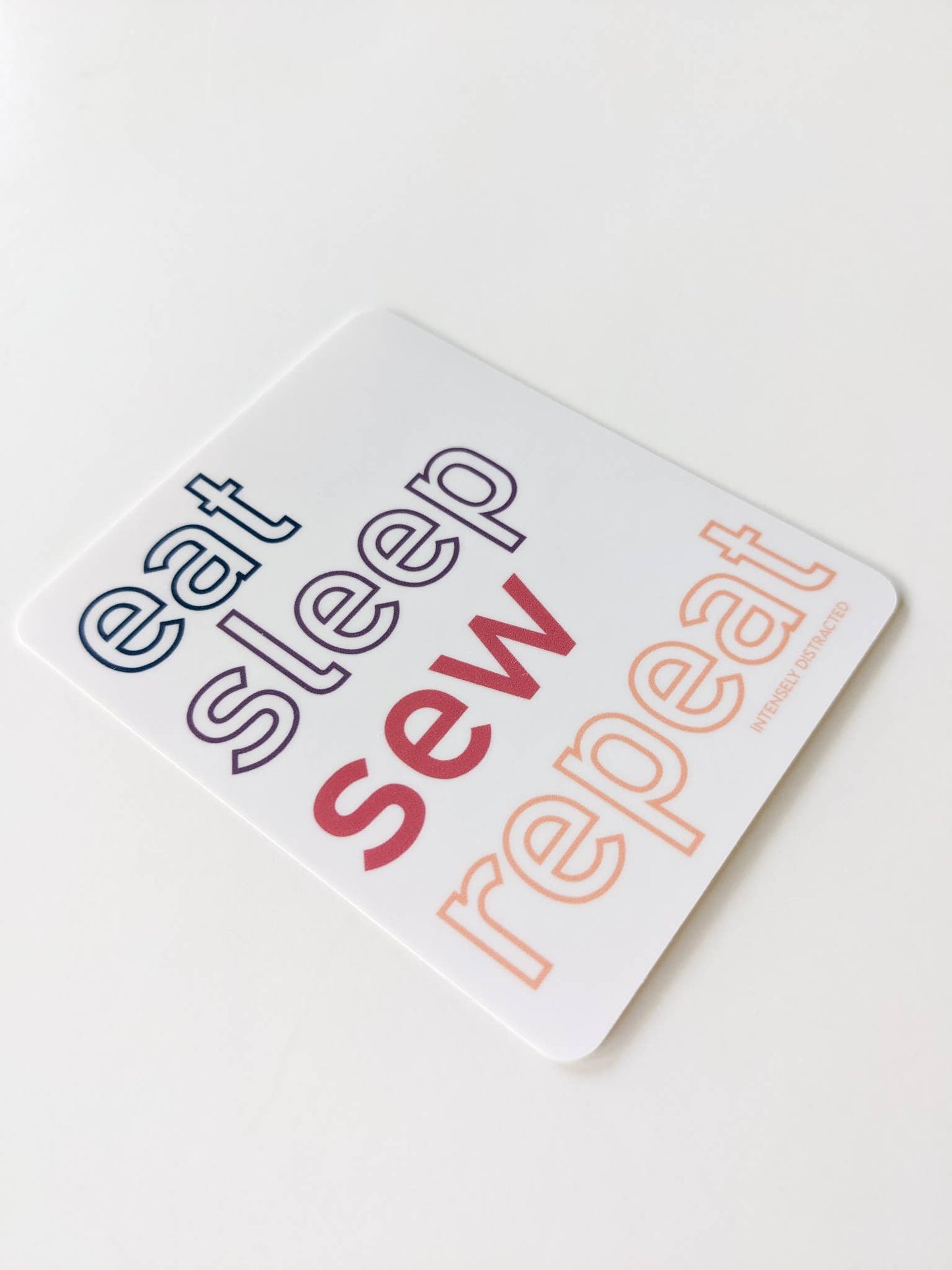 Intensely Distracted 'Eat. Sleep. Sew. Repeat.' Vinyl Sticker