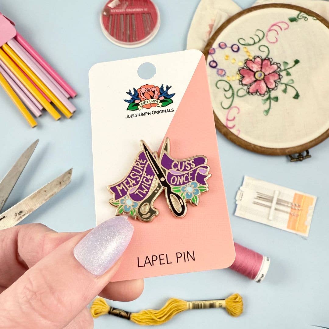 Jubly-Umph 'Measure Twice Cuss Once' Lapel Pin