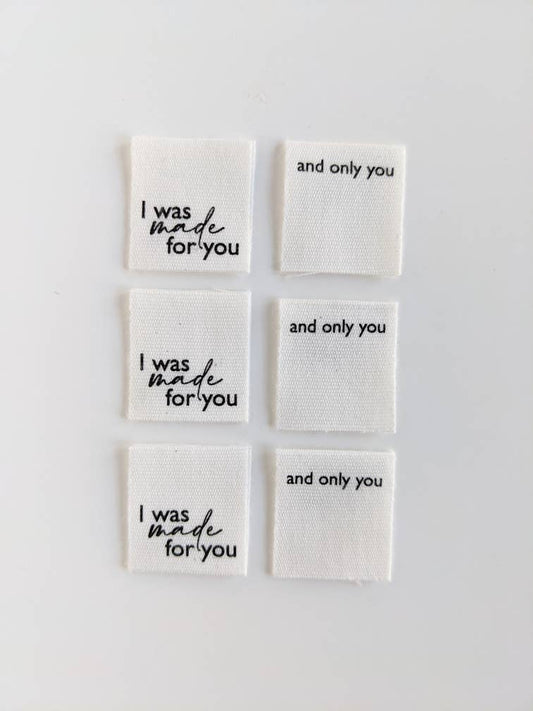 Intensely Distracted 'I Was Made For You, And Only You' Sewing Labels